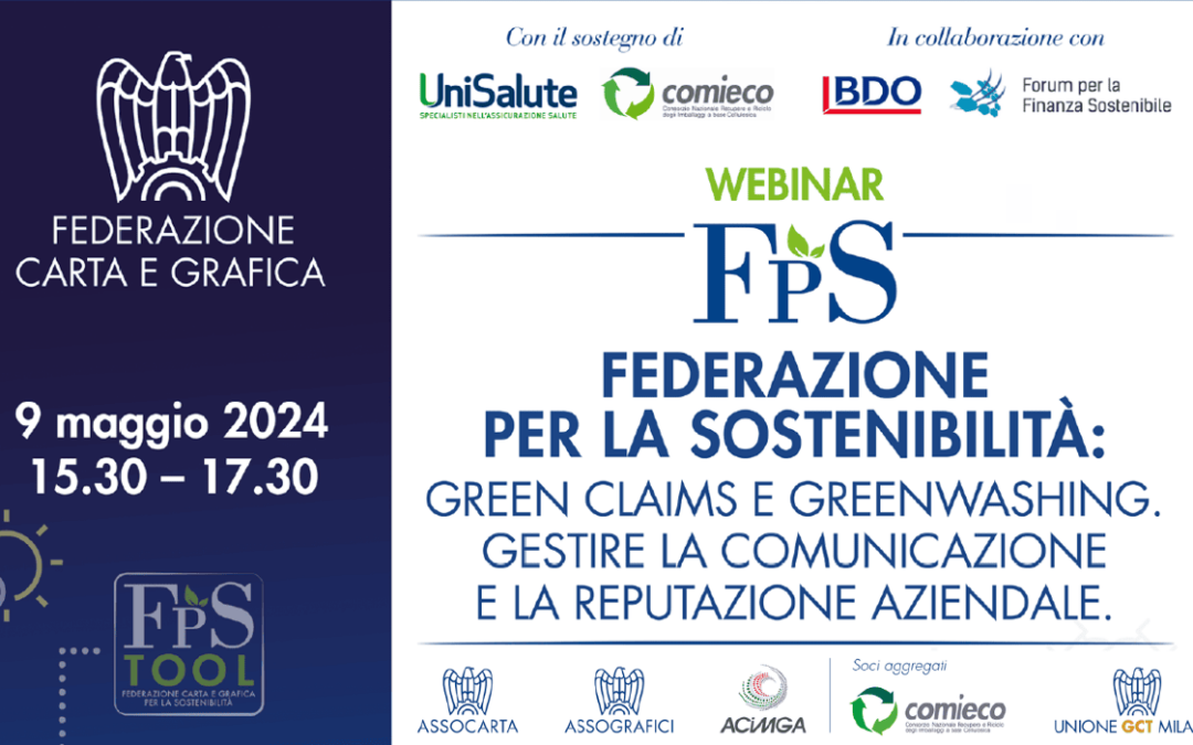 Webinar giovedì 9 maggio 2024, ore 15:30 “Green Claims e Greenwashing. Gestire la comunicazione e la reputazione aziendale”