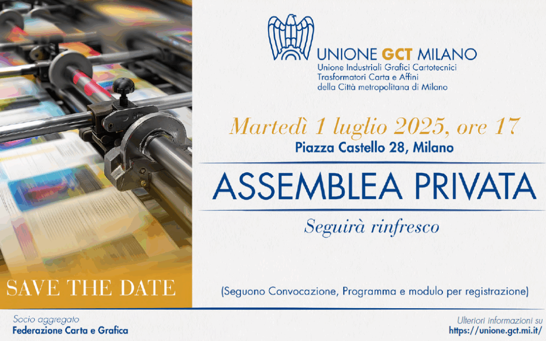 Save the Date: Assemblea Privata Unione GCT Milano – Martedì 1 luglio 2025, ore 17.00