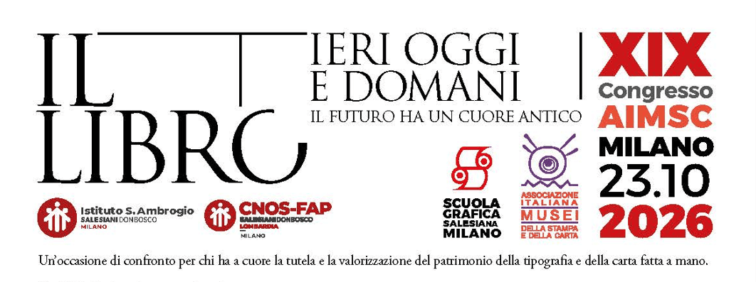 Il libro, ieri, oggi e domani: il 23 ottobre 2026 a Milano il XIX Congresso A.I.M.S.C.